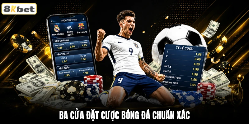 Ba cửa đặt cược bóng đá chuẩn xác Ba cửa đặt cược bóng đá chuẩn xác
