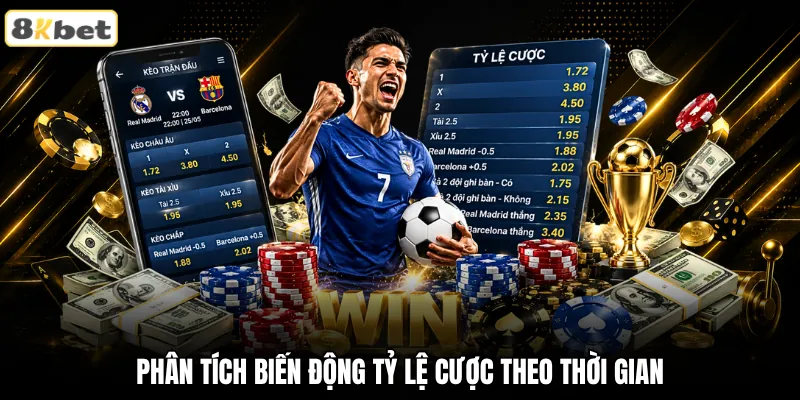 Phân tích biến động tỷ lệ cược theo thời gian Phân tích biến động tỷ lệ cược theo thời gian