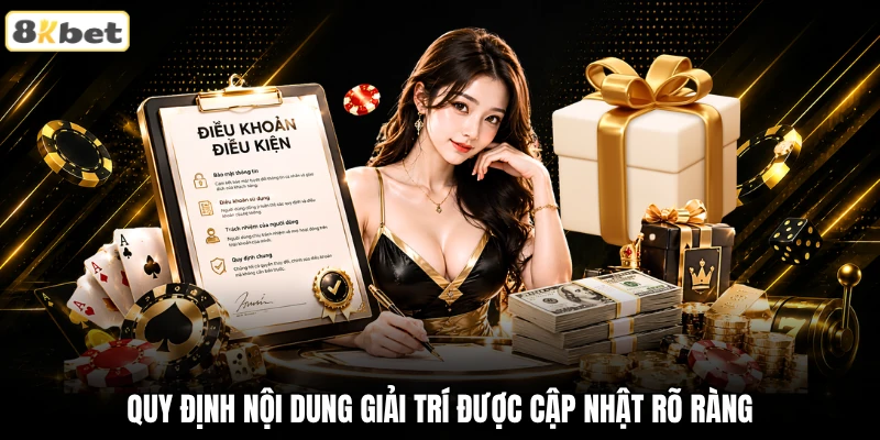 Quy định nội dung giải trí được cập nhật rõ ràng Quy định nội dung giải trí được cập nhật rõ ràng